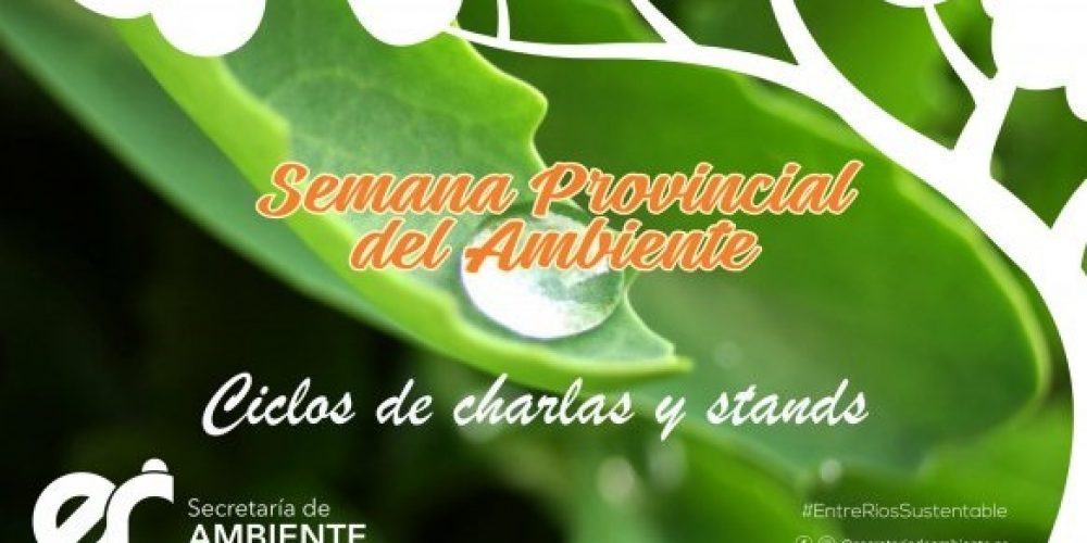 Entre Ríos se prepara para vivir la semana del ambiente